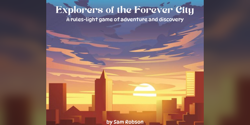 Cover image for Explorers of the Forever City