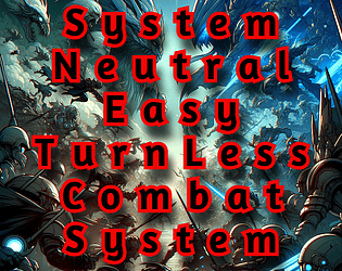 SNa-TLECS: System-Neutral and TurnLess Easy Combat System