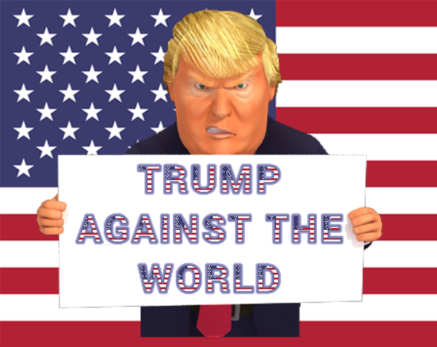 Trump Against The World