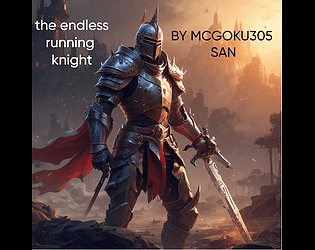 THE ENDLESS RUNNING KNIGHT