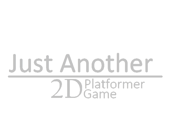 Just Another 2D Platformer Game (BETA 6)