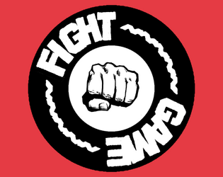 FIGHT GAME   - An unplayable physical game about fighting people in real life 