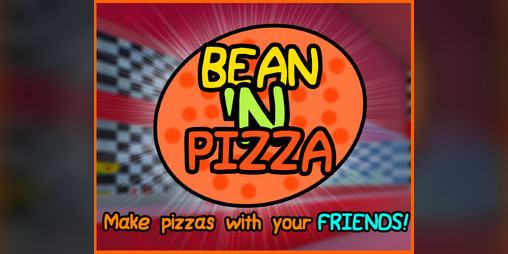 Cover image for Bean 'N Pizza - Multiplayer Pizza Game!