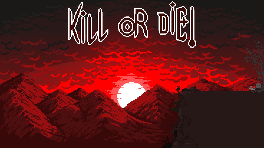 Kill Or Die!