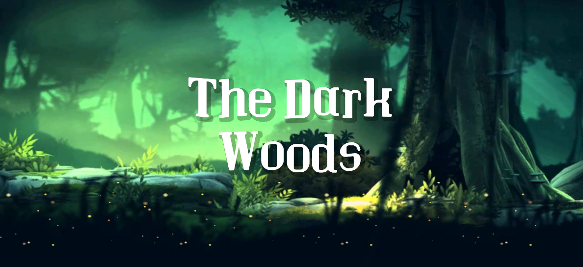 The Dark Woods