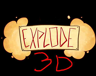 Directive: Explode 3D (Easy Mode)