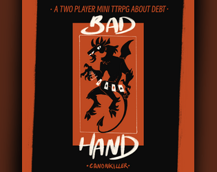 BAD HAND [beta]   - A GMless 2-player mini TTRPG about sacrifice, debt, and playing blackjack. 