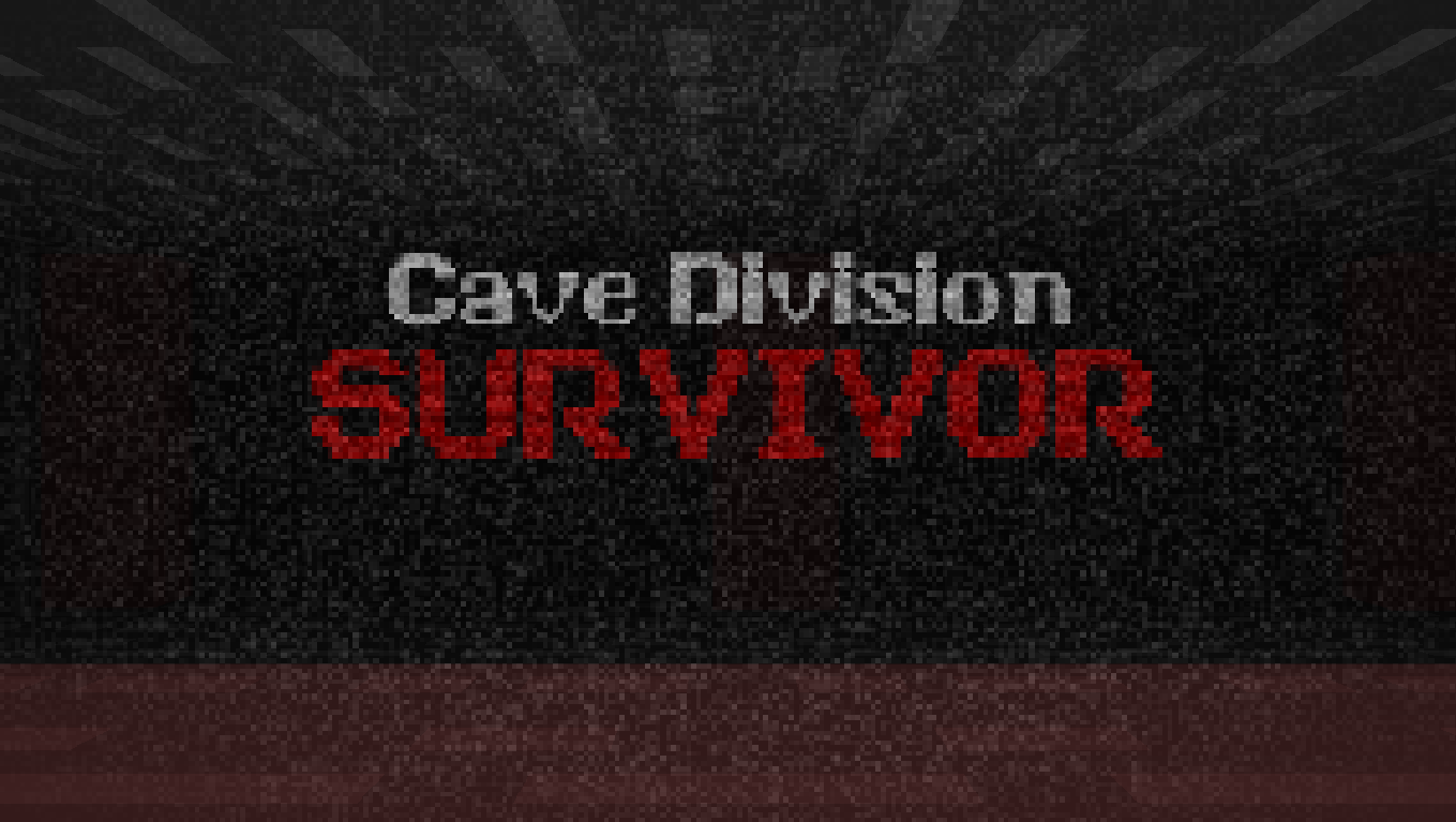 CAVE DIVISION SURVIVOR by Guy Boi 9