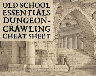 Old School Essentials Dungeoncrawling Cheat Sheet  