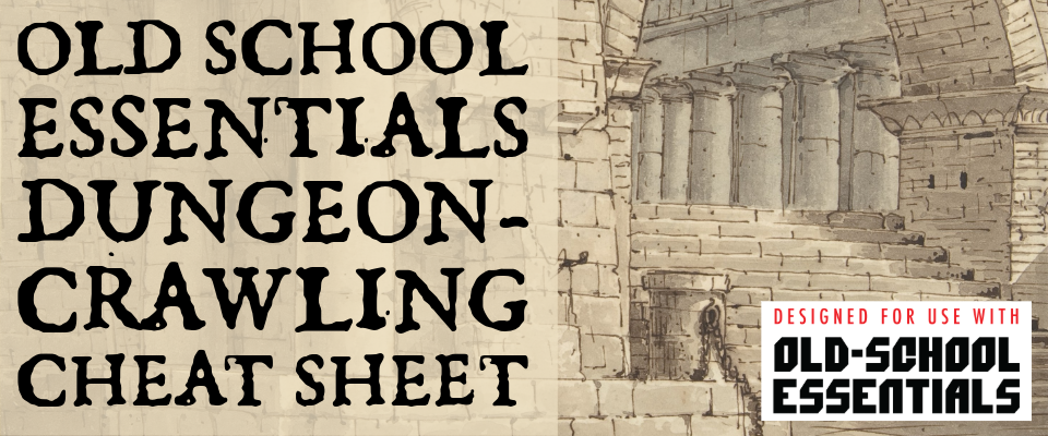 Old School Essentials Dungeoncrawling Cheat Sheet