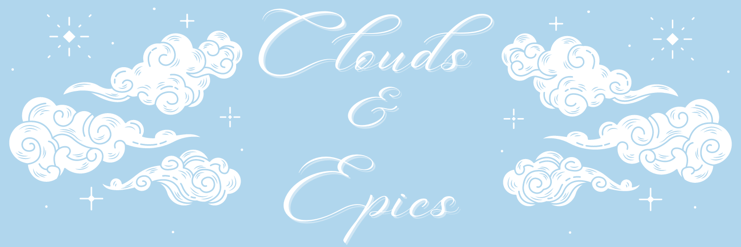 Clouds & Epics