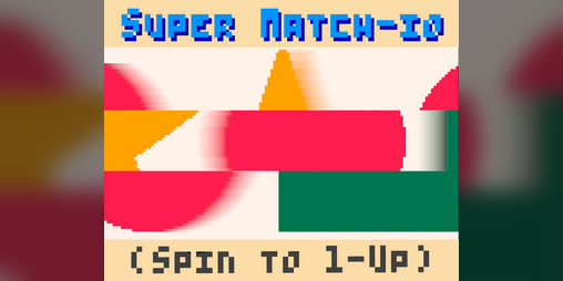 Cover image for Super Match-io (#TweetTweetJam)