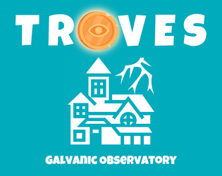 Troves - Galvanic Observatory Delve  