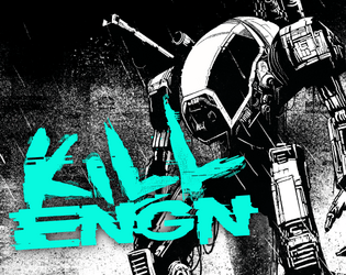 KILL ENGN   - KILL ENGN - Heavy Machinery for CY_BORG 