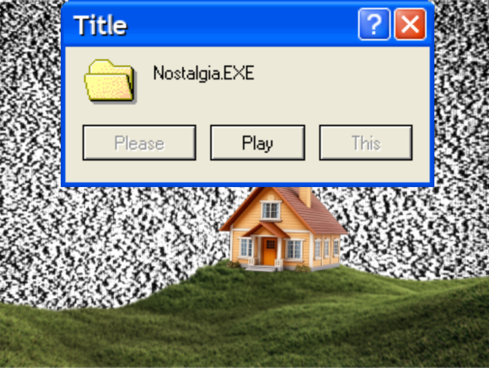 Nostalgia.EXE