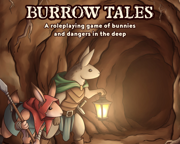 Cover image for Burrow Tales - a TTRPG of bunnies and dangers in the deep