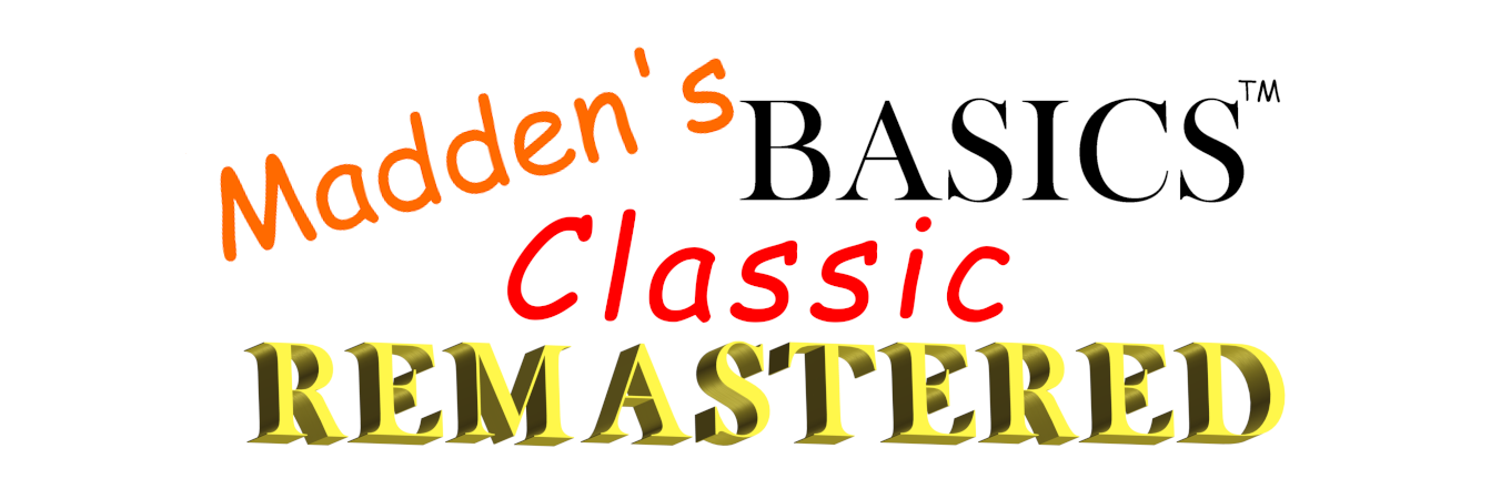 Madden's Basics Classic Remastered