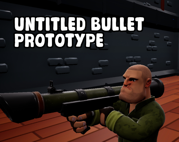 Untitled Bullet Prototype