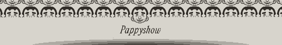 Pappyshow