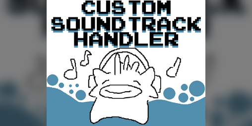 Cover image for Custom Soundtrack Handler