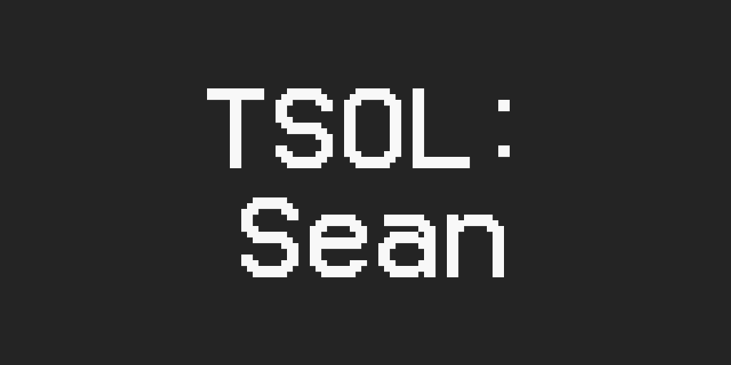 TSOL: Sean's story (demo)