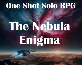 The Nebula Enigma - Free One Shot Solo RPG Scenario  