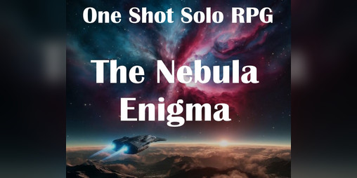 Cover image for The Nebula Enigma - Free One Shot Solo RPG Scenario