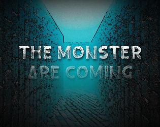 The Monster Is Coming