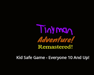 Tiny Man Adventure! - Remastered