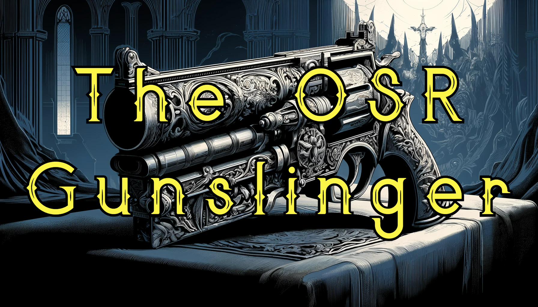The OSR Gunslinger
