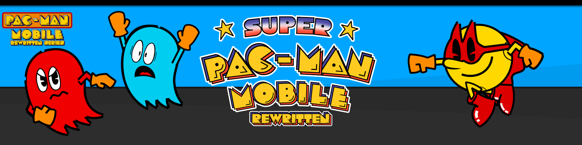 Super Pac-Man Mobile: Rewritten (Pac-Man Mobile Rewritten Series)