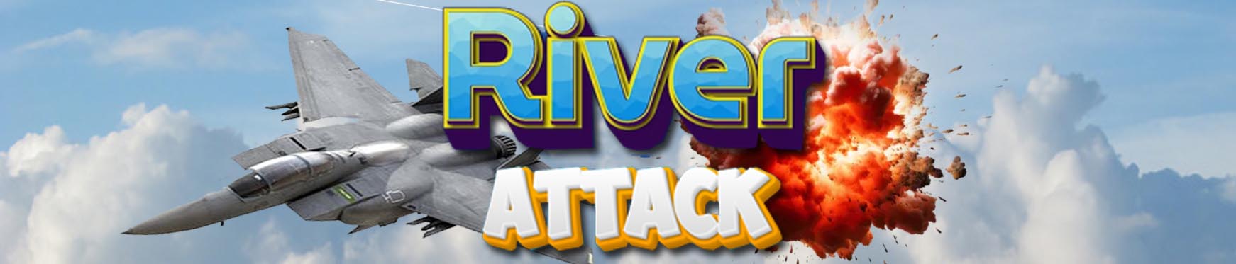 River Attack 2024