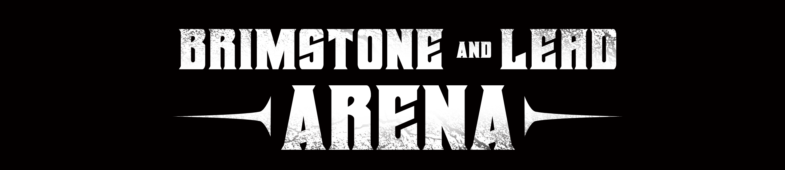 Brimstone and Lead: Arena