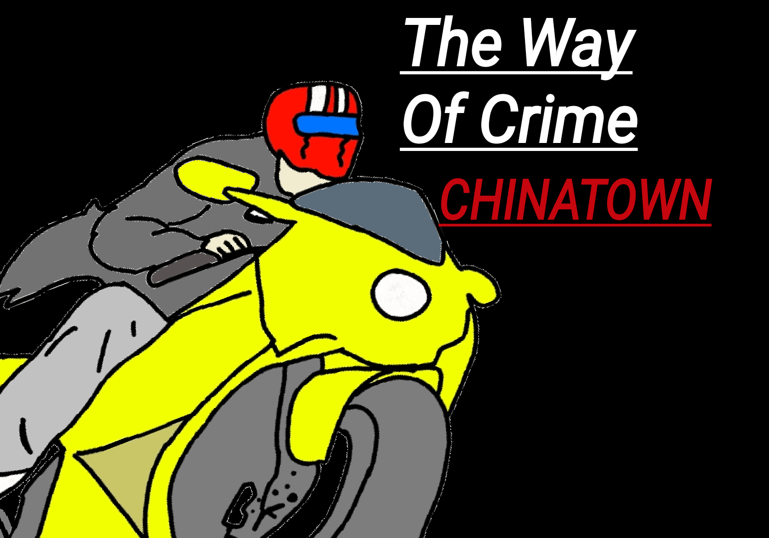 Cover image for The Way Of Crime: CHINATOWN