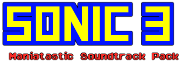 Sonic 3 Maniatastic Soundtrack Pack