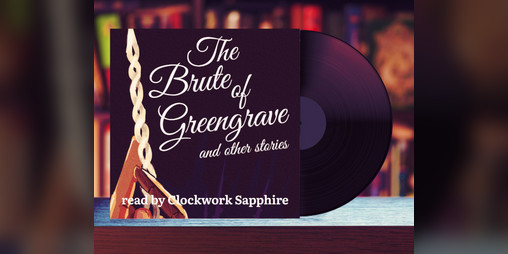 Cover image for The Brute of Greengrave (and Other Stories) Audiobook