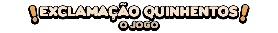 Exclamação Quinhentos