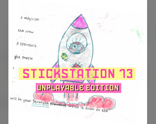 Stickstation 13 (unplayable edition)  