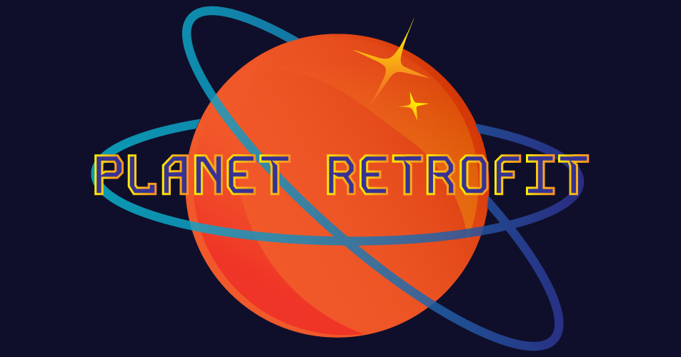 Planet Retrofit
