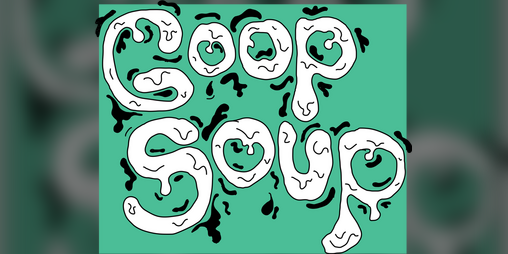 Cover image for Goop Soup