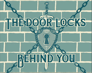 The Door Locks Behind You  