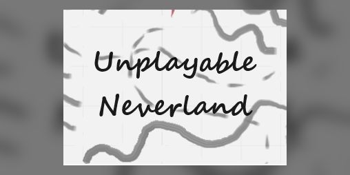 Cover image for Unplayable Neverland