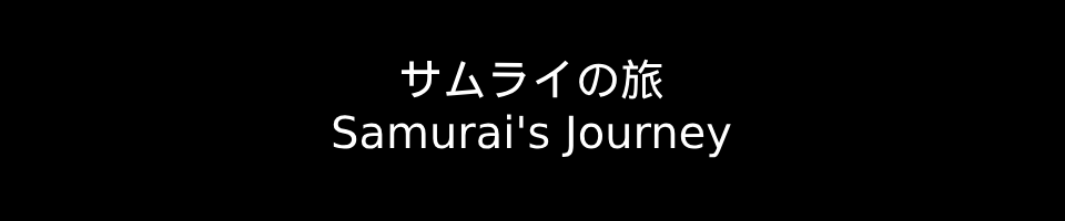 Samurai's Journey