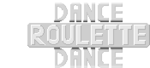 Dance Dance Roulette