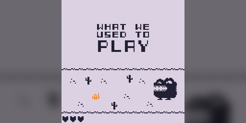 Cover image for What We Used To Play