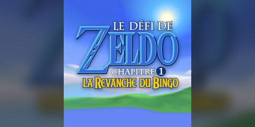 Cover image for Le Défi de Zeldo - Chapitre 1 : La Revanche du Bingo