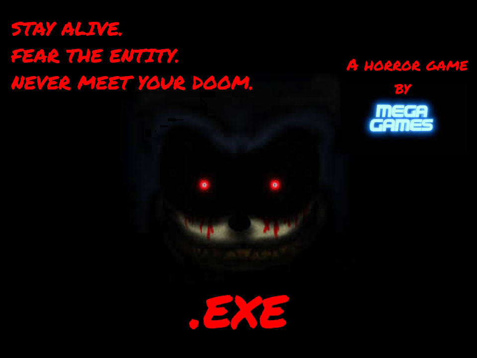 .exe ( a Sonic.EXE Game)
