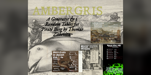 Cover image for Ambergris - A Generator & Random Tables for Pirate Borg
