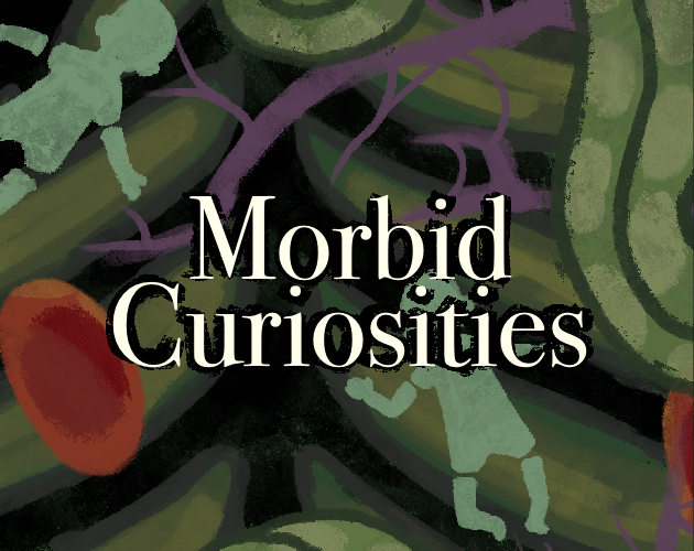 Cover image for Morbid Curiosites