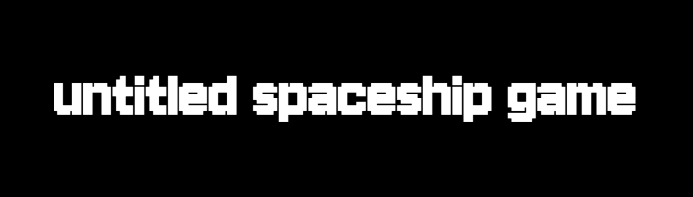 Untitled Spaceship Game